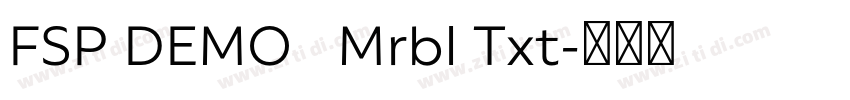 FSP DEMO   Mrbl Txt字体转换